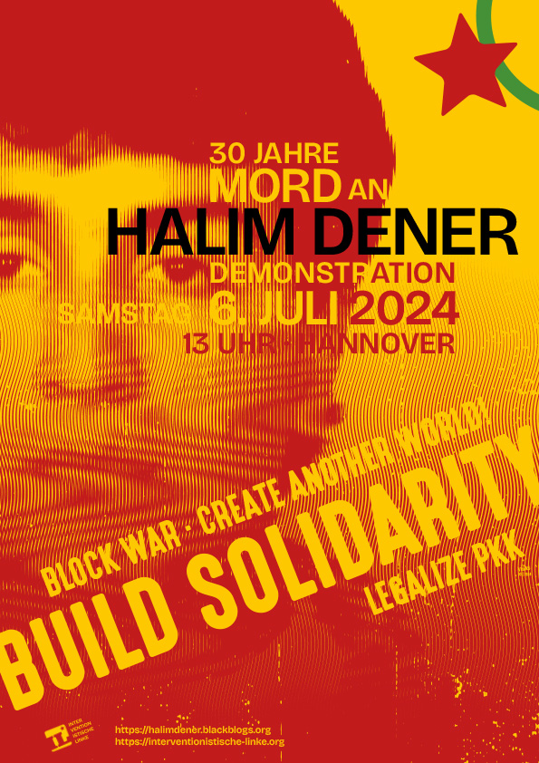 Halim-Dener-Demonstration in Hannover. IL-Mobilisierungsplakat Halim-Dener-Demonstration in Hannover. IL-Mobilisierungsplakat