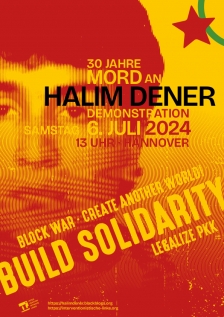 Halim-Dener-Demonstration in Hannover. IL-Mobilisierungsplakat Halim-Dener-Demonstration in Hannover. IL-Mobilisierungsplakat